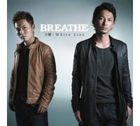 BREATHE - AIKAGI/WHITE LIES