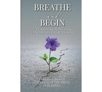 Breathe and Begin: A Christian Reflection for Incarcerated Women