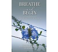 Breathe and Begin: A Visual Journey for Incarcerated Women