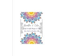 Breathe & Color - Mandala Style: Simple Mindful Designs to Soothe Your Soul in Minutes a Day