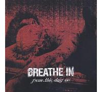 Breathe in - From This Day on