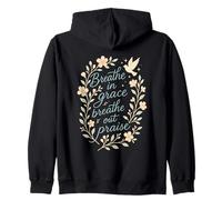 Breathe In Grace Breathe out Alabanza Cita Cristiana Sudadera con Capucha