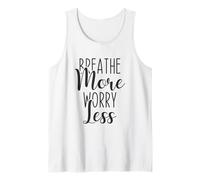 Breathe More Worry Less Calm Mindfulness Cita, Inspiración Camiseta sin Mangas