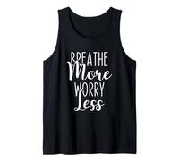 Breathe More Worry Less Calm Mindfulness Cita, Inspiración Camiseta sin Mangas