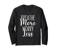 Breathe More Worry Less Calm Mindfulness Cita, Inspiración Manga Larga