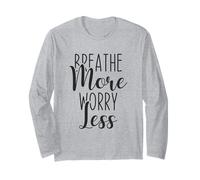 Breathe More Worry Less Calm Mindfulness Cita, Inspiración Manga Larga
