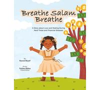 Breathe, Salam, Breathe: A Story About Love and Healing During Hard Times and Financial Stresses