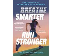 Breathe Smarter, Run Stronger: Breathwork to Transform Your Running