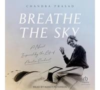 Breathe the Sky: A Novel Inspired by the Life of Amelia Earhart
