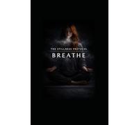 Breathe (The Stillness Protocol)