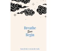 Breathe then Begin