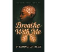 Breathe With Me: See yourself through your Breath
