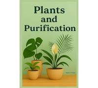 Breathing in nature: the purifying power of indoor plants for healthy air and a serene mind