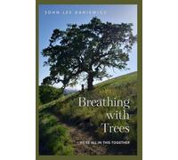 Breathing with Trees: We're All in This Together
