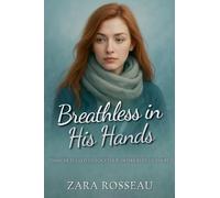 Breathless in His Hands