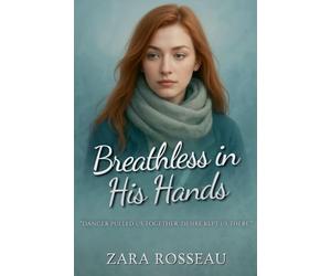 Breathless in His Hands