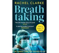 Breathtaking: the UK’s human story of Covid