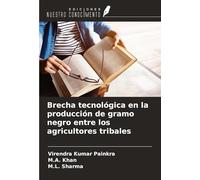 Brecha tecnológica en la producción de gramo negro entre los agricultores tribales