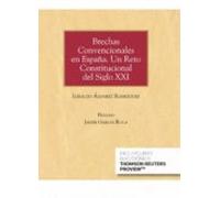Brechas Convencionales En España. Un Reto Constitucional Del Sigl O Xx