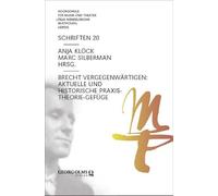 Brecht vergegenwärtigen: Aktuelle und historische Praxis-Theorie-Gefüge: 20