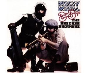 Brecker Brothers - Heavy Metal Be Bop