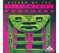 Brecker Brothers - Return Of The Brecker Brothers