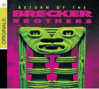 Brecker Brothers - Return Of The Brecker Brothers