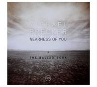 Brecker, Michael - Nearness of You