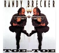 Brecker, Randy - Toe to Toe