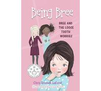 Bree and the Loose Tooth Worries: Bree and the Nametag Worries: 1 (Being Bree)
