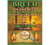 Breed of the Seed: Time for Ecclesiastes Word Search Challenge (Supersized Edition) (Old Testament Word Search Series with Coffee Table Appeal)