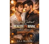 Breeding Contract with My Reality TV Rival: A Rigged Reality Show, a Ruthless Breeding Clause, and The One Alpha He Swore He’d Never Trust