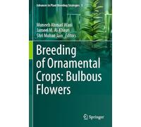 Breeding of Ornamental Crops: Bulbous Flowers: 5 (Advances in Plant Breeding Strategies, 5)
