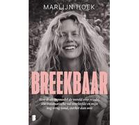 Breekbaar: Hoe ik als topmodel de wereld over reisde, een traumatische val overleefde en mijn weg terug vond, sterker dan ooit