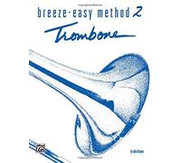 Breeze-easy Method for Trombone or Baritone, Book 2 by John Kinyon (1979-09-01)