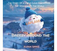 Breezy around the world. Lapland: The Story Of a Little Cloud Discovering The Wonders Of The World
