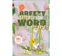 Breezy Days & Word Play: A Spring Puzzle Book