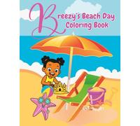 Breezy’s Beach Day Coloring Book: for Girls 6-8