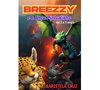 BREEZZY E A ONÇA PINTADINHA: VOLUME 2 (AS AVENTURAS DE BREEZZY E SEUS AMIGOS)