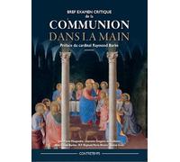 Bref examen critique de la Communion dans la main