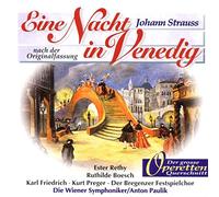 Bregenz.Festsp.Chor - Strauss: Eine Nacht in Venedig (Großer Querschnitt)
