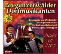 Bregenzerwälder Dorfmusikanten - Zauber der Berge