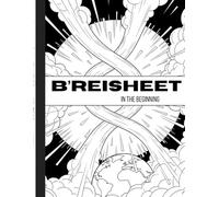 B'reisheet: In the Beginning