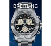 BREITLING: A History of the Chronograph (The Definitive Watch Series: The Real Stories Behind Legendary Timepieces)