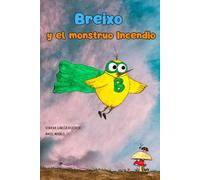 Breixo y el monstruo Incendio (Breixo e o monstro Lume)