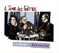 Brel / Brassens / Ferre - L'Ame des Poetes - Interview
