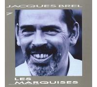 Brel, Jacques - Jacques Brel Vol. 7 - Les Marquises