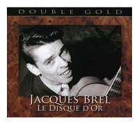 Brel, Jacques - Le Disque D'Or - Double Gold (2CD)