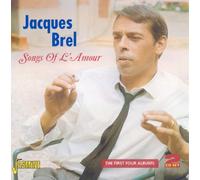 Brel, Jacques - Songs of L'Amour - The First Four Albums