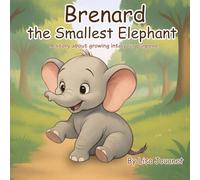 Brenard the Smallest Elephant (The Hearts of Nature Series)